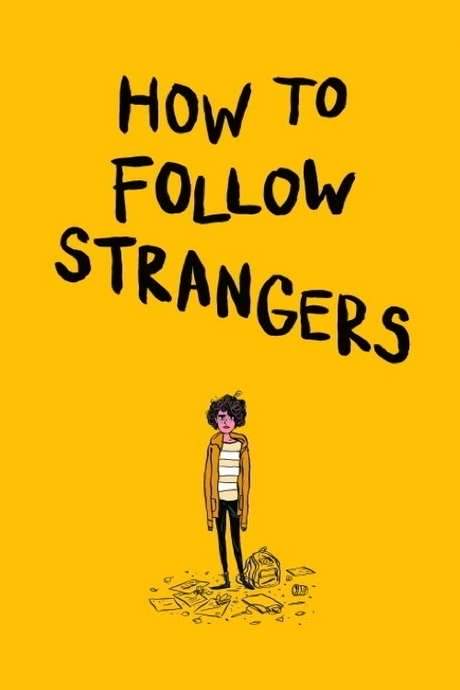 How to Follow Strangers